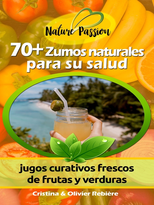 Title details for 70+ Zumos naturales para su salud by Cristina Rebiere - Available